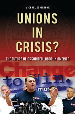 Unions in Crisis?