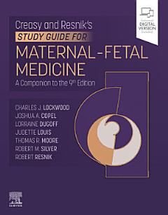 Creasy-Resnik\'s Study Guide for Maternal Fetal Medicine