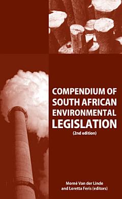 Compendium of South African Environmental Legislation