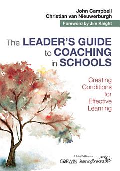 The Leader\'s Guide to Coaching in Schools