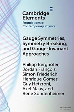 Gauge Symmetries, Symmetry Breaking, and Gauge-Invariant Approaches