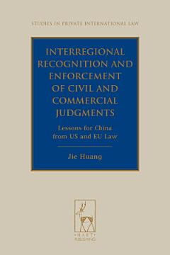 Interregional Recognition and Enforcement of Civil and Commercial Judgments