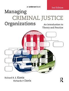 Managing Criminal Justice Organizations