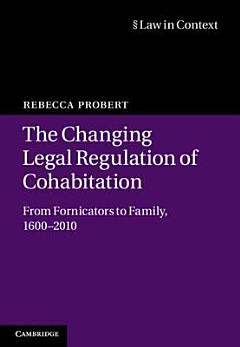 The Changing Legal Regulation of Cohabitation