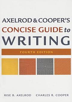 Axelrod & Cooper\'s Concise Guide to Writing