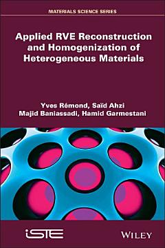 Applied RVE Reconstruction and Homogenization of Heterogeneous Materials