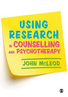 Using Research in Counselling and Psychotherapy