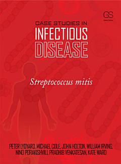 Case Studies in Infectious Disease: Streptococcus Mitis