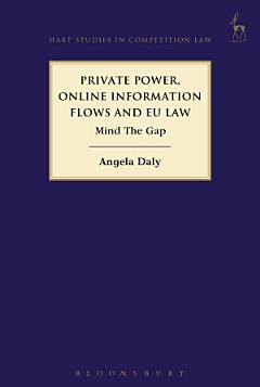 Private Power, Online Information Flows and EU Law