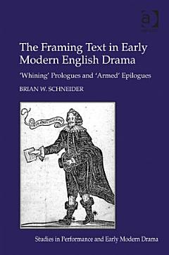 The Framing Text in Early Modern English Drama