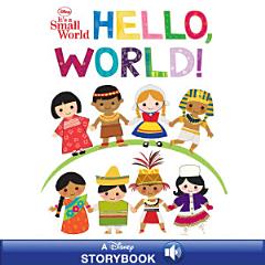 Disney It\'s A Small World: Hello, World!