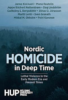 Nordic Homicide in Deep Time