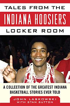 Tales from the Indiana Hoosiers Locker Room