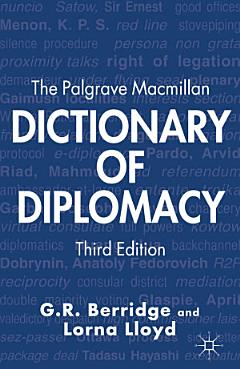 The Palgrave Macmillan Dictionary of Diplomacy