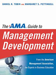 The AMA Guide to Management Development