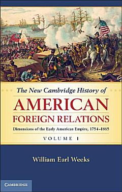 The New Cambridge History of American Foreign Relations