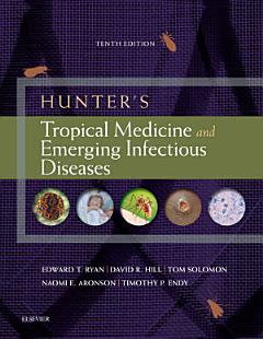 Hunter\'s Tropical Medicine and Emerging Infectious Diseases E-Book