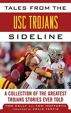 Tales from the USC Trojans Sideline