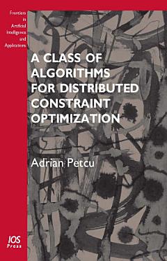 A Class of Algorithms for Distributed Constraint Optimization