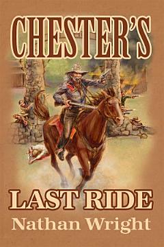 Chester\'s Last Ride