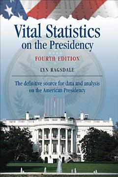 Vital Statistics on the Presidency