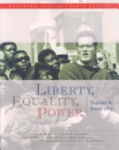 Liberty, Equality, Power: Volume II: Since 1863, Enhanced Concise Edition