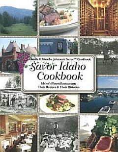 Savor Idaho Cookbook