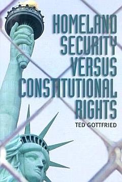 Homeland Security Versus Constitutional Rights