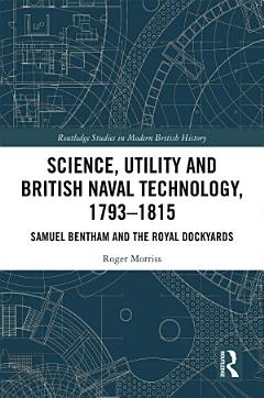 Science, Utility and British Naval Technology, 1793–1815