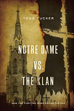 Notre Dame vs. The Klan