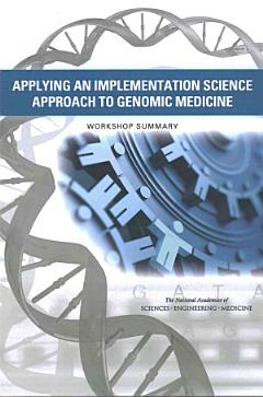 Applying an Implementation Science Approach to Genomic Medicine