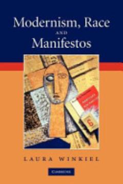 Modernism, Race and Manifestos