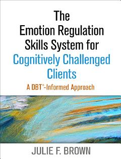 The Emotion Regulation Skills System for Cognitively Challenged Clients