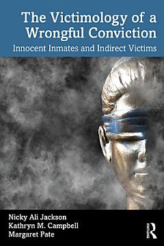 The Victimology of a Wrongful Conviction