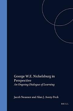 George W.E. Nickelsburg in Perspective, vol. 1