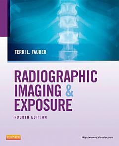 Radiographic Imaging and Exposure - E-Book