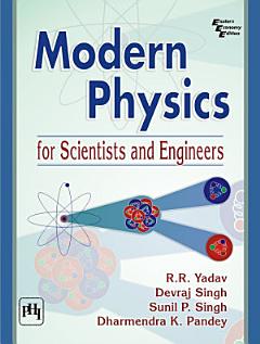 MODERN PHYSICS FOR SCIENTISTS AND ENGINEERS