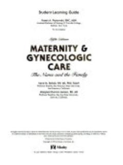 Student Learning Guide to Accompany Maternity and Gynecologic Care