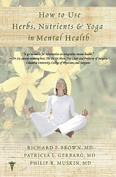 How to Use Herbs, Nutrients, and Yoga in Mental Health Care