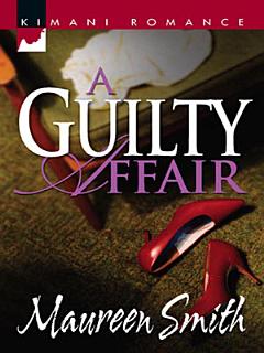 A Guilty Affair (Mills & Boon Kimani)