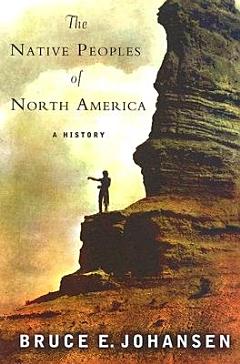 The Native Peoples of North America