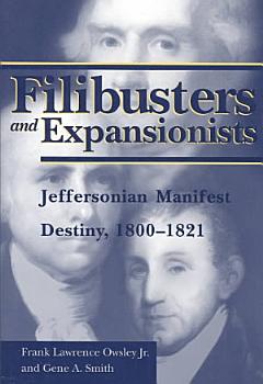 Filibusters and Expansionists