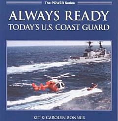 Always Ready: The U.S. Coast Guard