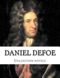 Daniel Defoe, Collection Novels