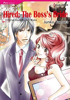 HIRED: THE BOSS\'S BRIDE