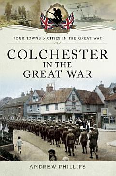 Colchester in the Great War