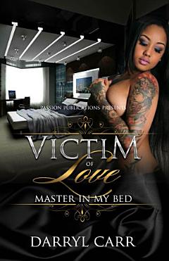 Victim of Love: Master In My Bed