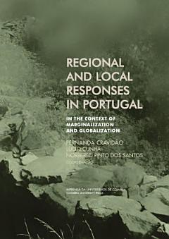 Regional and local responses in Portugal in the context of marginalization and globalization