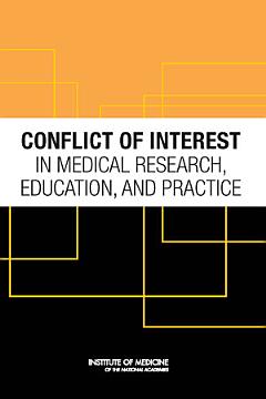 Conflict of Interest in Medical Research, Education, and Practice