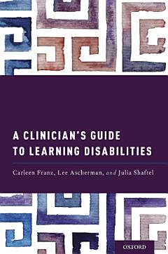 A Clinician\'s Guide to Learning Disabilities